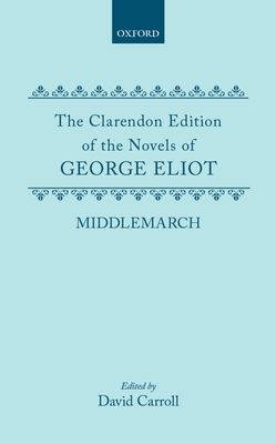 Middlemarch : A Study of English Provincial Life