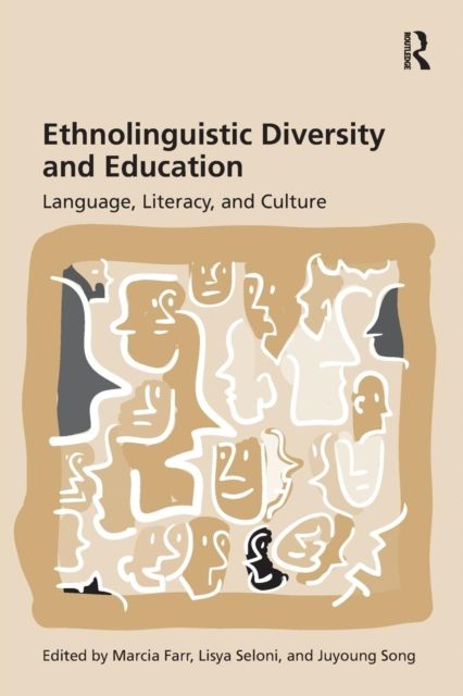Ethnolinguistic Diversity and Education : Language, Literacy and Culture