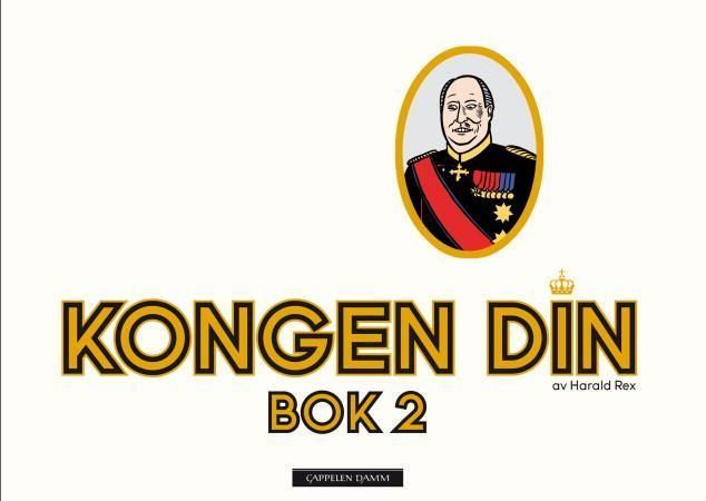 Kongen din : av Harald Rex. Bok 2