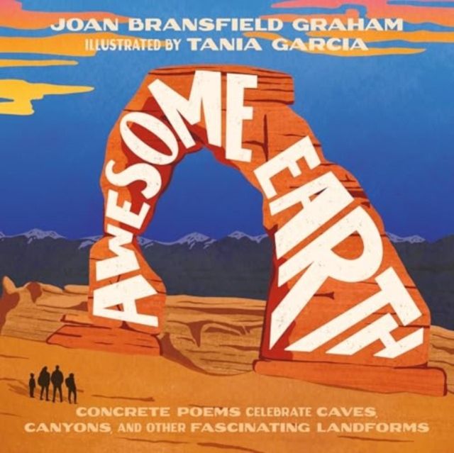 Forsidebilde av Awesome Earth : Concrete Poems Celebrate Caves, Canyons, and Other Fascinating Landforms