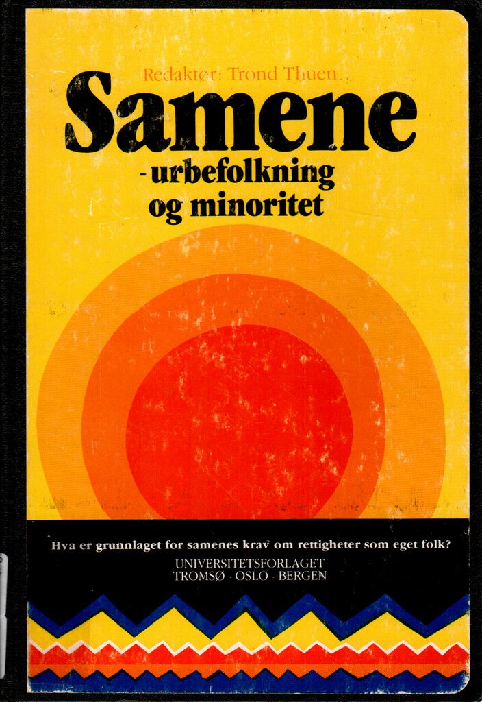Samene, urbefolkning og minoritet : hva er grunnlaget for samenes krav om rettigheter som eget folk?