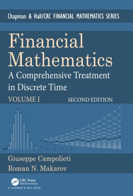 Financial Mathematics : A Comprehensive Treatment in Discrete Time