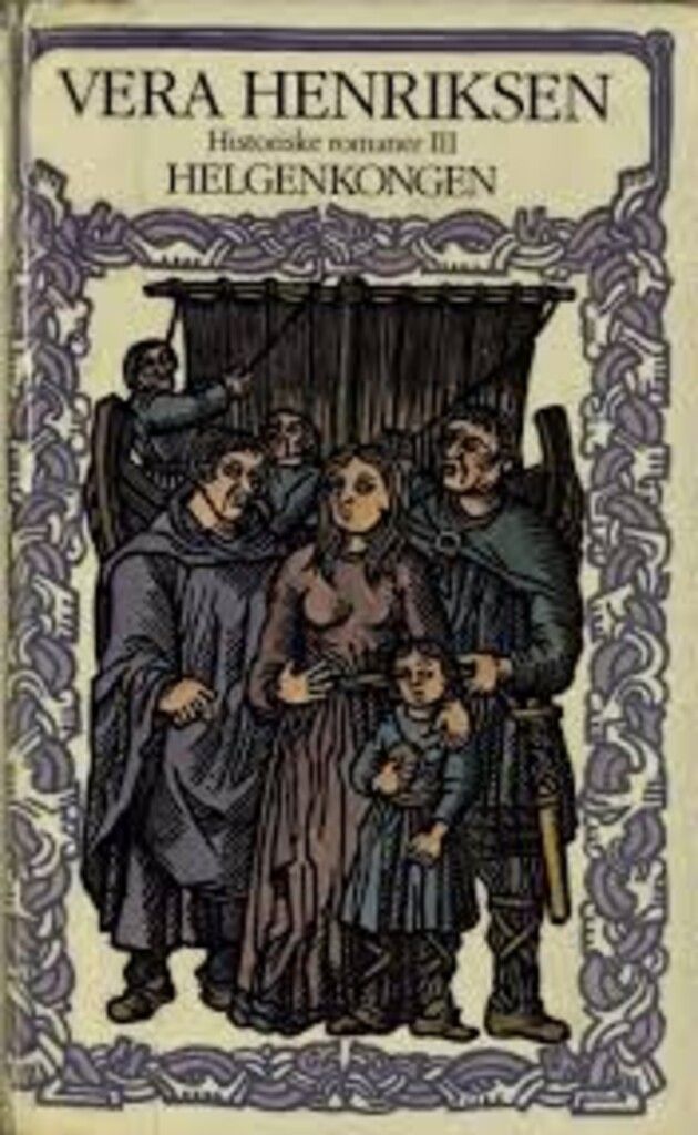 Historiske romaner. Bd. 3 : Helgenkongen