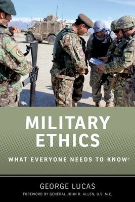 Military Ethics : What Everyone Needs to Know®