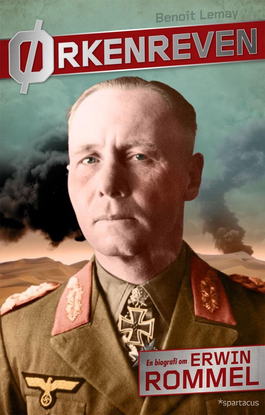 Ørkenreven : en biografi om Erwin Rommel