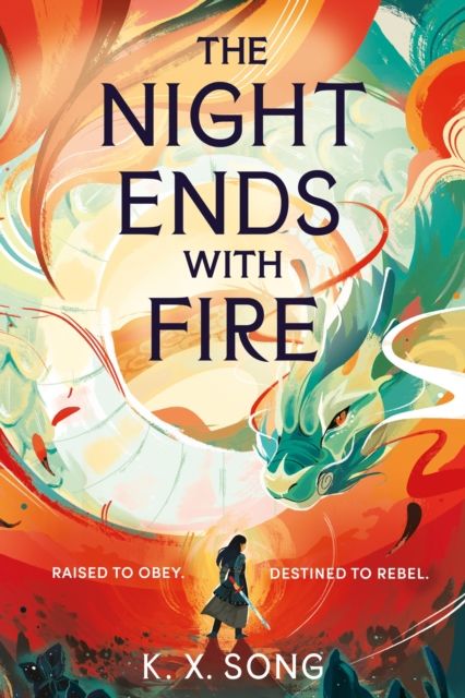 The Night Ends With Fire : the #1 Sunday Times bestselling fantasy