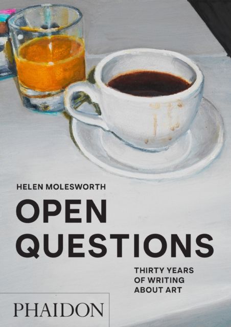 Forsidebilde av Open Questions : Thirty Years of Writing about Art