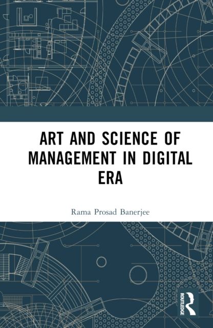 Forsidebilde av Art and Science of Management in the Digital Era : Indian Spiritual Wisdom for Managing Sustainable Global Enterprise