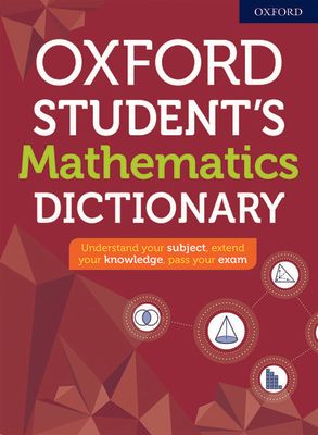 Oxford Student's Mathematics Dictionary