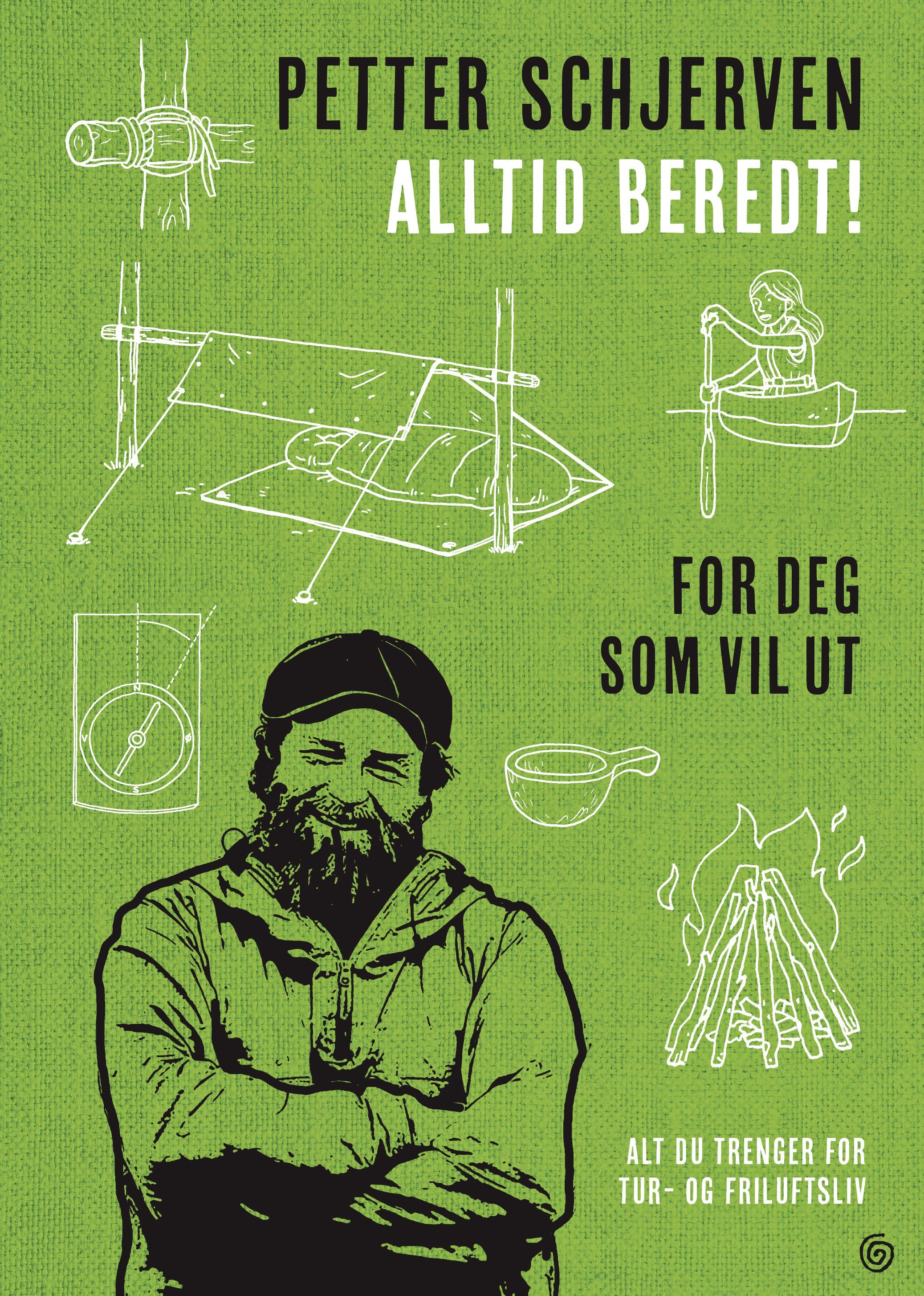 Alltid beredt! : for deg som vil ut : alt du trenger for tur- og friluftsliv