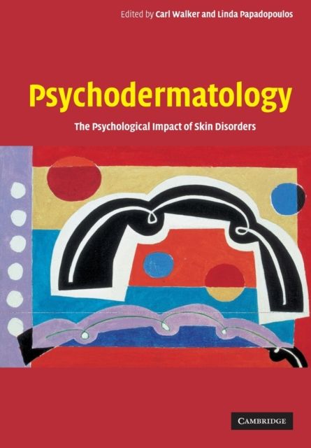 Psychodermatology : The Psychological Impact of Skin Disorders