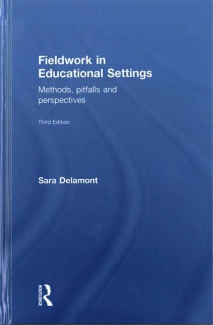 Fieldwork in Educational Settings : Methods, pitfalls and perspectives