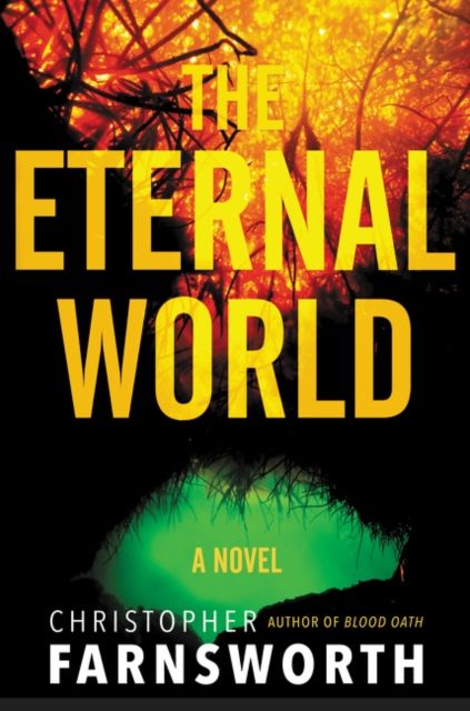 The Eternal World : A Novel