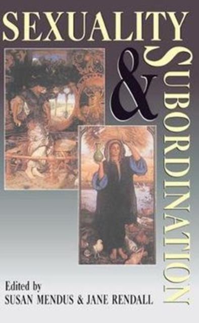 Sexuality and Subordination : Interdisciplinary Studies of Gender in the Nineteenth Century