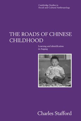 The Roads of Chinese Childhood : Learning and Identification in Angang