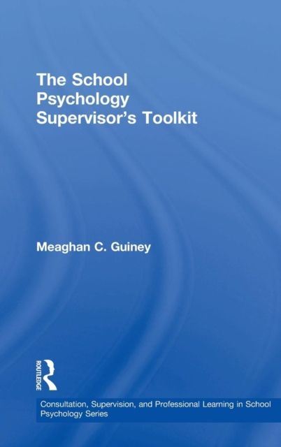 The School Psychology Supervisor’s Toolkit
