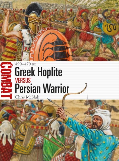Greek Hoplite vs Persian Warrior : 499–479 BC