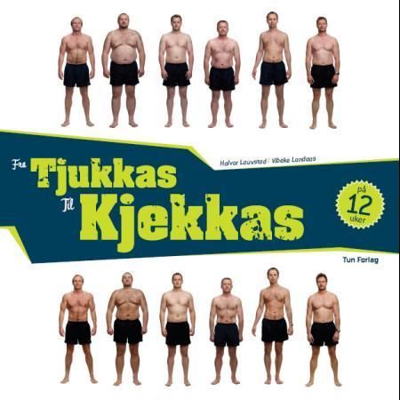 Fra tjukkas til kjekkas på 12 uker