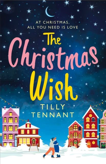 The Christmas Wish : A heartwarming Christmas romance