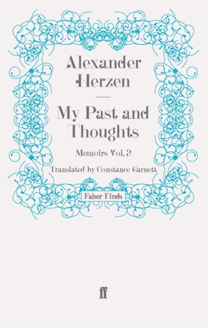 My Past and Thoughts: Memoirs Volume 2
