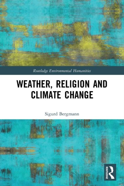 Forsidebilde av Weather, Religion and Climate Change
