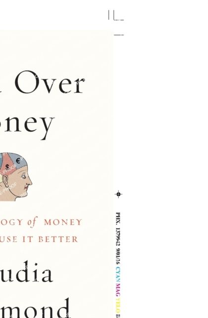 Mind over Money : The Psychology of Money and How to Use It Better