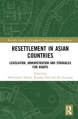 Resettlement in Asian Countries : Legislation, Administration and Struggles for Rights