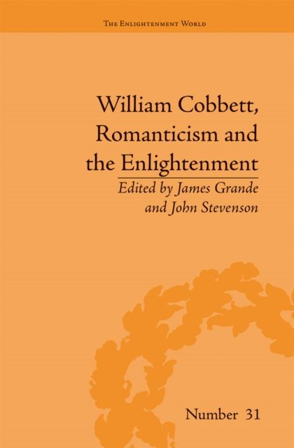William Cobbett, Romanticism and the Enlightenment : Contexts and Legacy