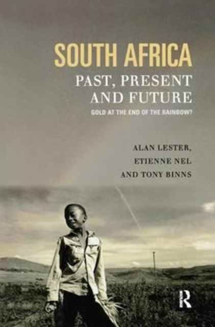 South Africa, Past, Present and Future : Gold at the End of the Rainbow?