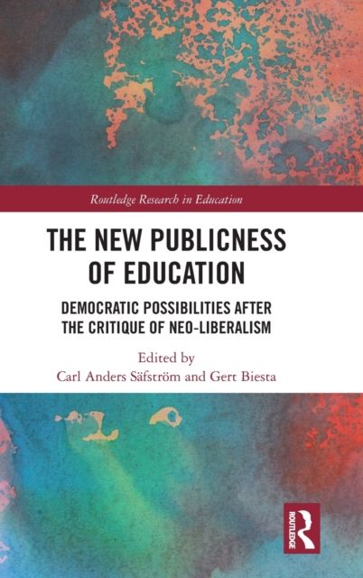 The New Publicness of Education : Democratic Possibilities After the Critique of Neo-Liberalism