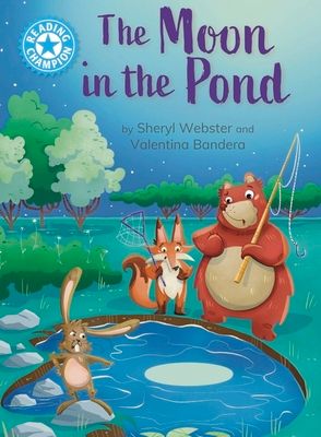 Reading Champion: The Moon in the Pond : independent Reading Blue 4