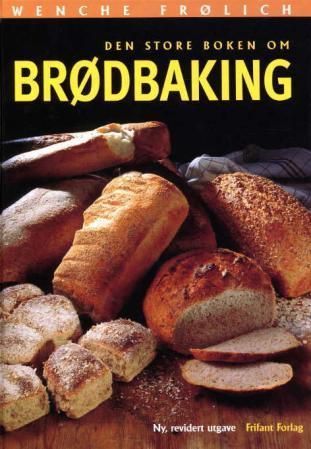 Den store boken om brødbaking