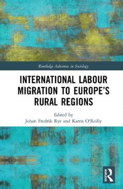 International Labour Migration to Europe’s Rural Regions