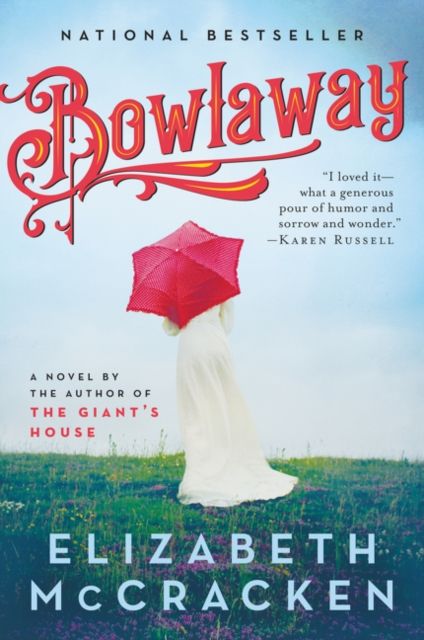Bowlaway : A Novel