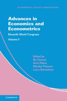 Advances in Economics and Econometrics: Volume 2 : Eleventh World Congress