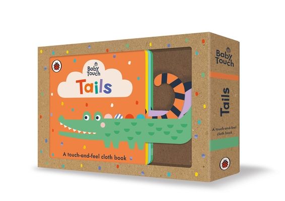 Baby Touch: Tails : A touch-and-feel cloth book