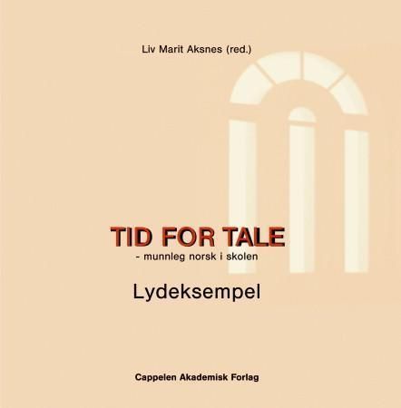 Tid for tale : munnleg norsk i skolen : lydeksempel