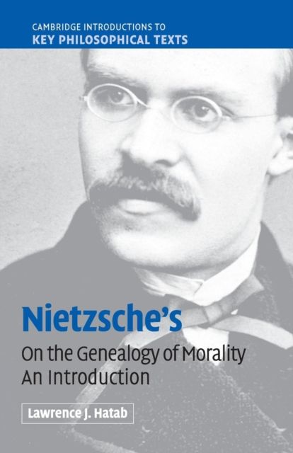 Nietzsche's 'On the Genealogy of Morality' : An Introduction