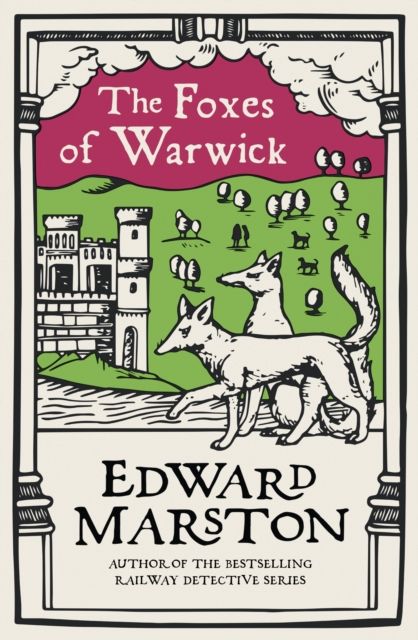 Forsidebilde av The Foxes of Warwick : An action-packed medieval mystery from the bestselling author