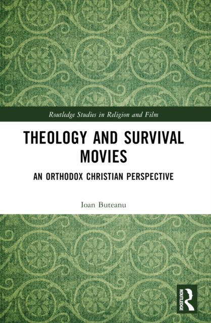 Theology and Survival Movies : An Orthodox Christian Perspective