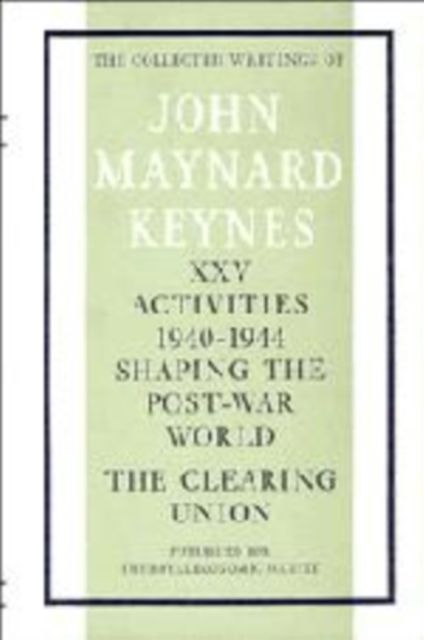 The Collected Writings of John Maynard Keynes