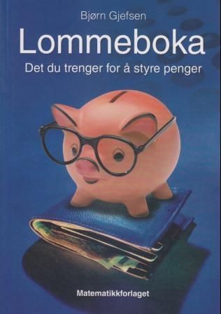 Lommeboka : det du trenger for å styre penger