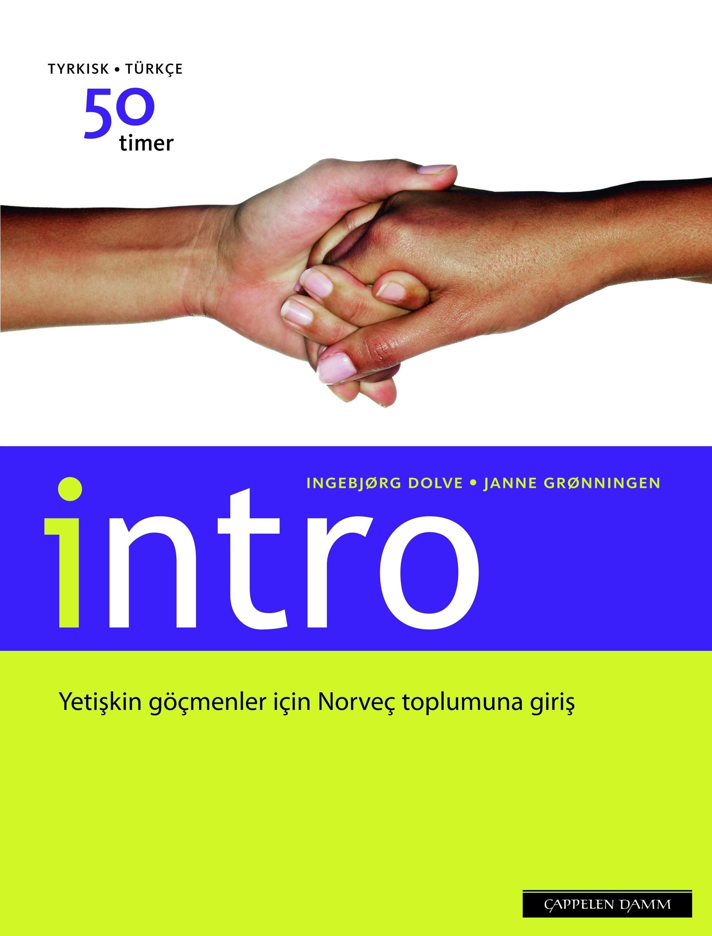 Forsidebilde av Intro : yetiskin göcmenler icin Norvec toplumuna giris