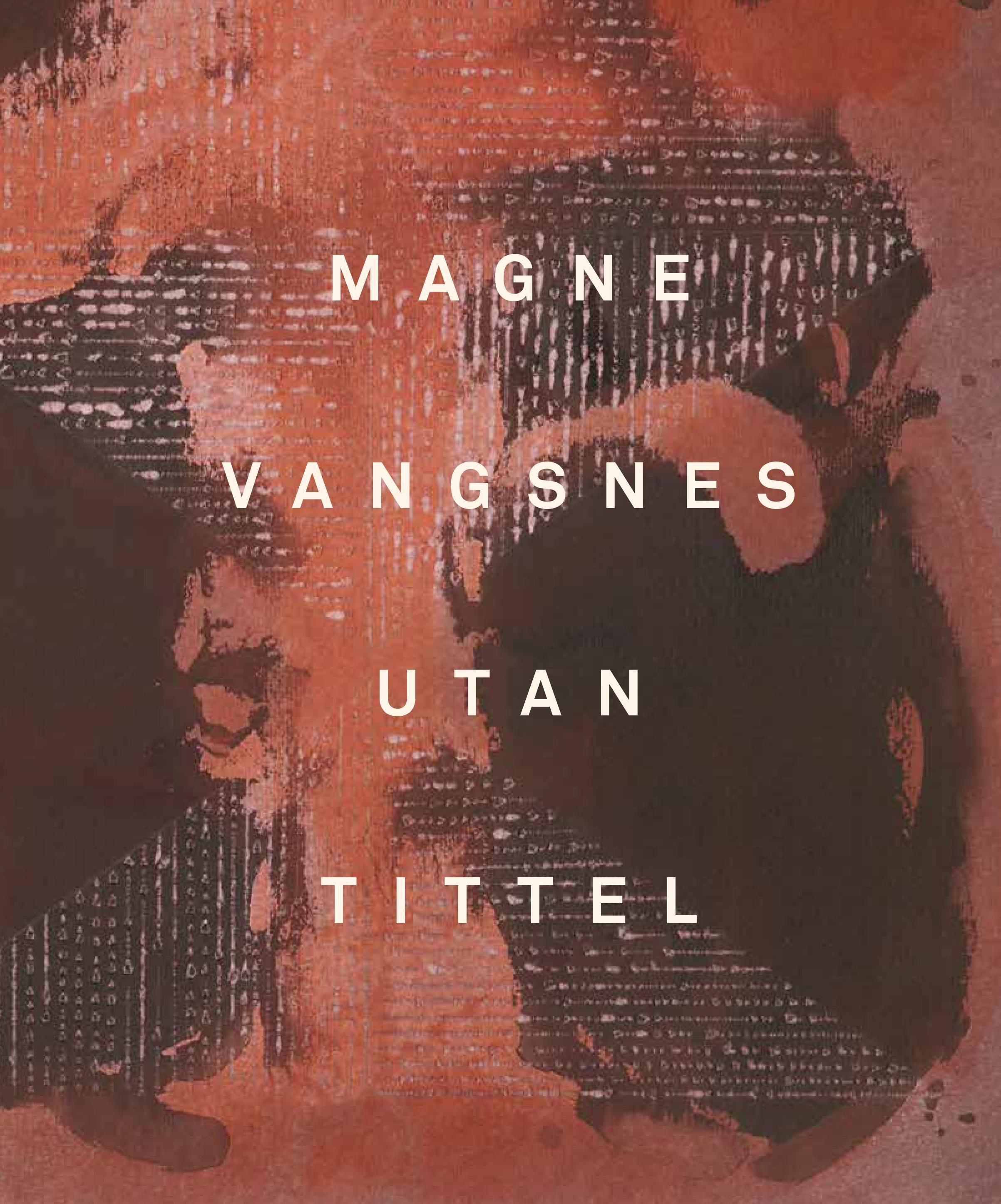 Magne Vangsnes : utan tittel