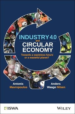 Industry 4.0 and Circular Economy : Towards a Wasteless Future or a Wasteful Planet?