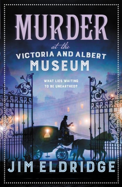 Murder at the Victoria and Albert Museum : The enthralling historical whodunnit