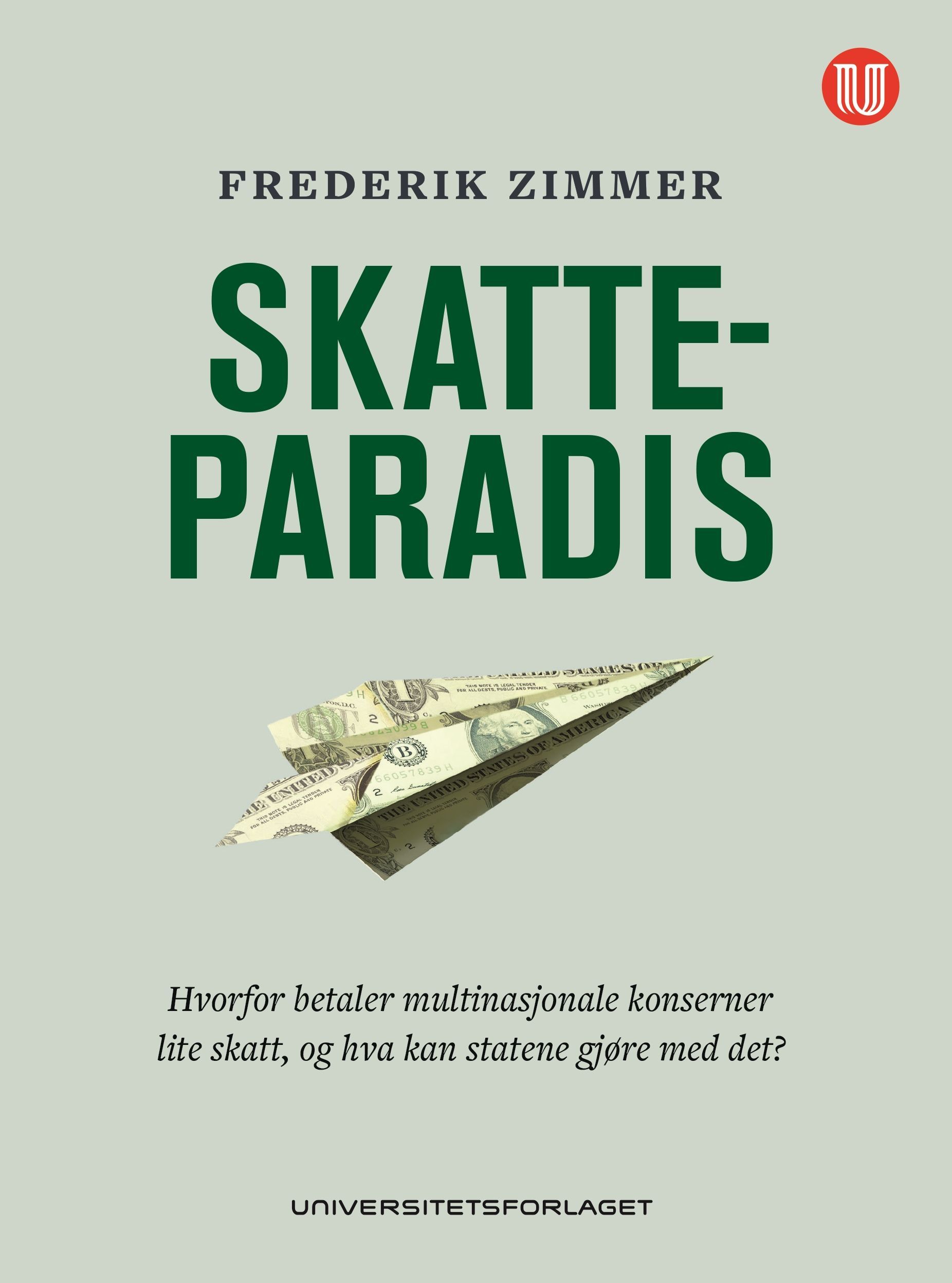Skatteparadis : hvorfor betaler multinasjonale konserner lite skatt, og hva kan statene gjøre med det?