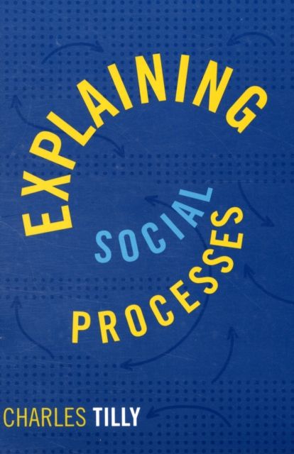 Explaining Social Processes