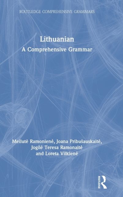 Lithuanian: A Comprehensive Grammar