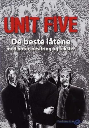 Unit five : de beste låtene : med noter, besifring og tekster
